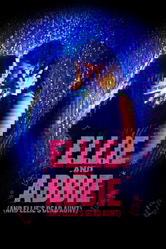 Ellie and Abbie (and Ellie's Dead Aunt) (2020) movie poster