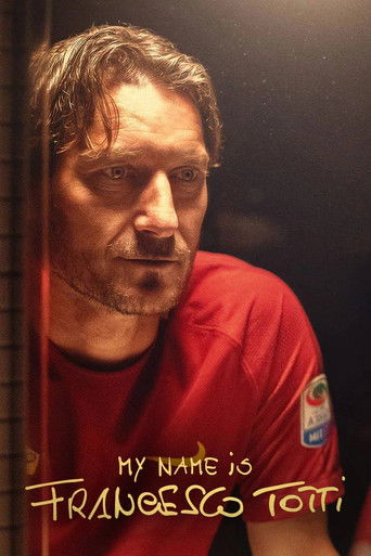 My Name Is Francesco Totti (2020) movie poster