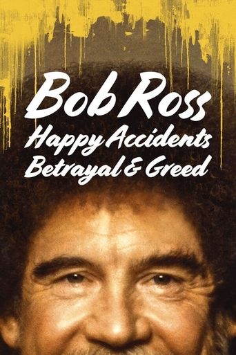 Bob Ross: Happy Accidents, Betrayal & Greed (2021) movie poster