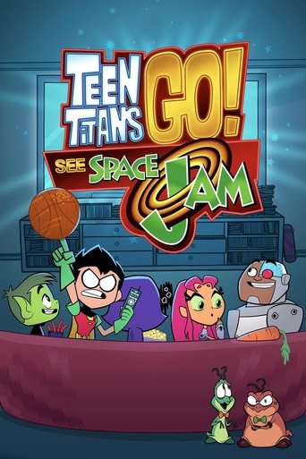 Teen Titans Go! See Space Jam (2021)