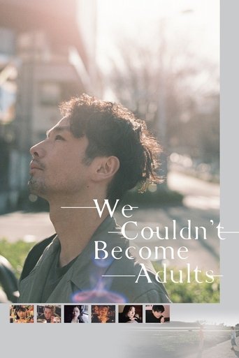 We Couldn't Become Adults (2021) movie poster