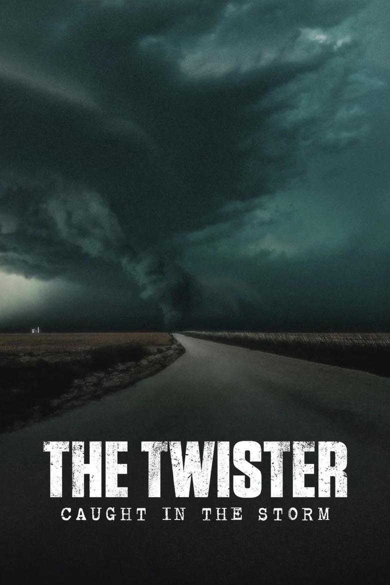 The Twister: Caught in the Storm (2025)