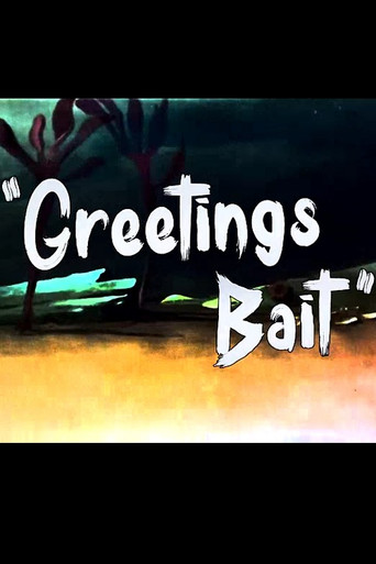 Greetings Bait poster