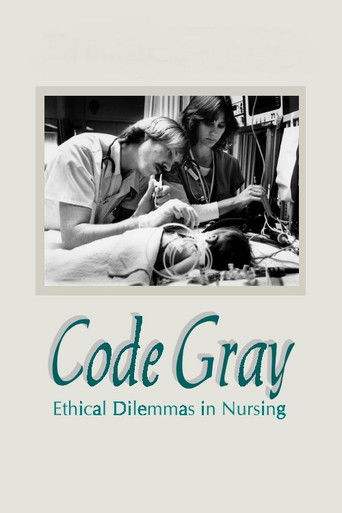 Code Gray: Ethical Dilemmas in Nursing poster