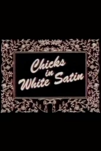 Chicks in White Satin poster