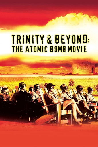 Trinity and Beyond: The Atomic Bomb Movie (1995) movie poster