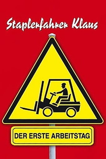 Forklift Driver Klaus: The First Day on the Job (2001) movie poster