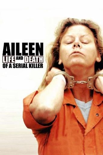 Aileen: Life and Death of a Serial Killer (2003) movie poster
