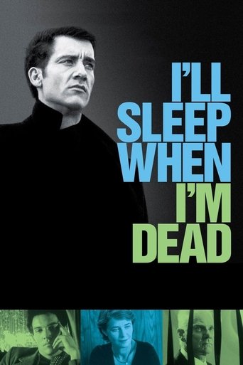 I'll Sleep When I'm Dead (2003) movie poster