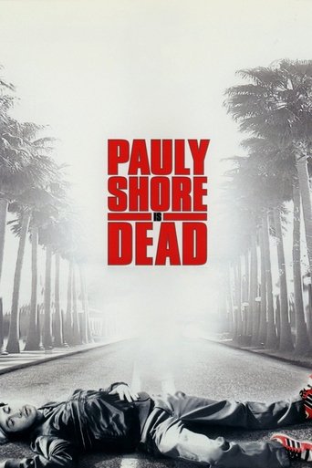 Pauly Shore Is Dead (2003) movie poster