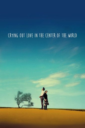 Crying Out Love in the Center of the World (2004) movie poster