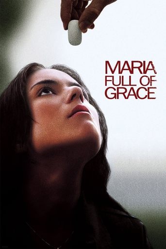 Maria Full of Grace (2004) movie poster