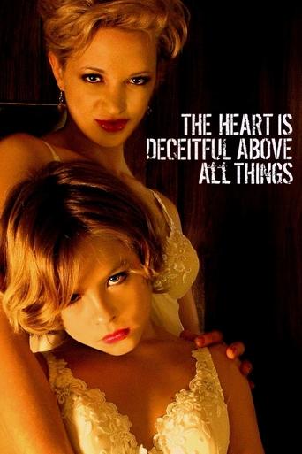 The Heart Is Deceitful Above All Things (2004) movie poster