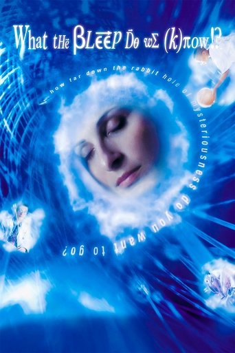 What the #$*! Do We (K)now!? (2004) movie poster