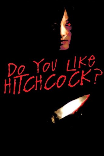 Do You Like Hitchcock? (2005) movie poster