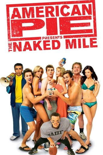 American Pie Presents: The Naked Mile (2006) movie poster