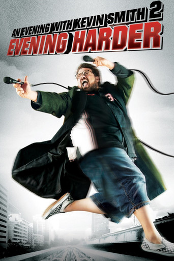 An Evening with Kevin Smith 2: Evening Harder (2006) movie poster