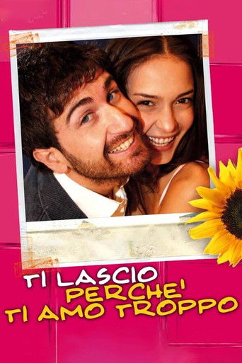 Ti lascio perché ti amo troppo (2006) movie poster