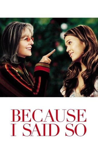 Because I Said So (2007) movie poster