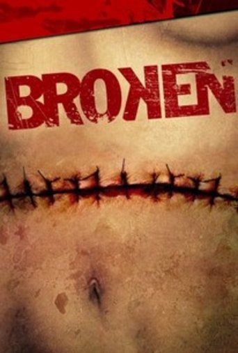 Broken (2007) movie poster