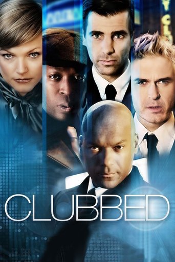 Clubbed (2008) movie poster