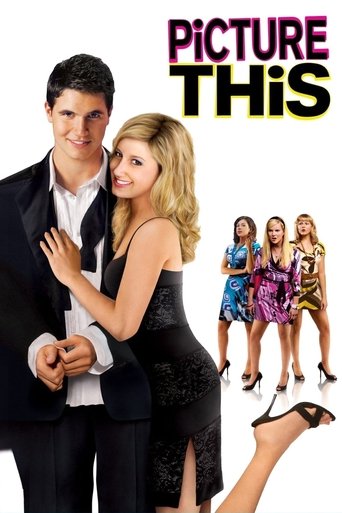 Picture This (2008) movie poster