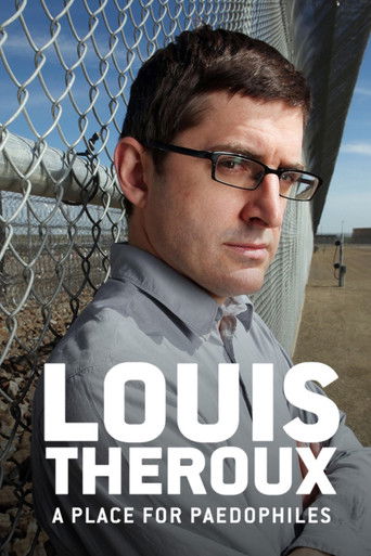 Louis Theroux: A Place for Paedophiles (2009) movie poster