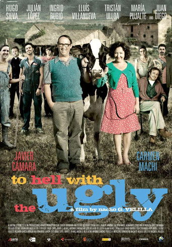 To Hell With The Ugly (2010) movie poster