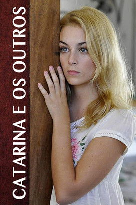 Catarina and the others (2011) movie poster