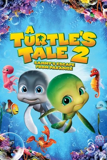 A Turtle's Tale 2: Sammy's Escape from Paradise (2012) movie poster