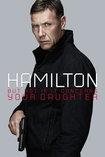 Hamilton 2: But Not If It Concerns Your Daughter (2012) movie poster