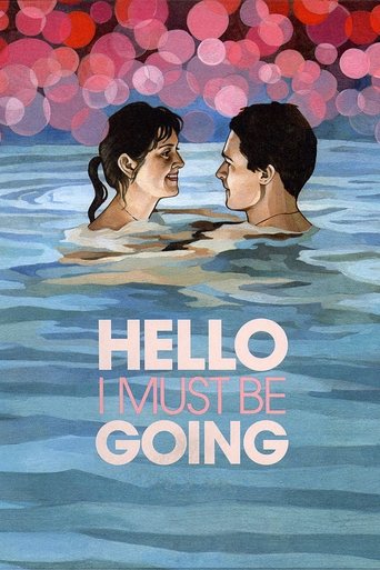 Hello I Must Be Going (2012) movie poster