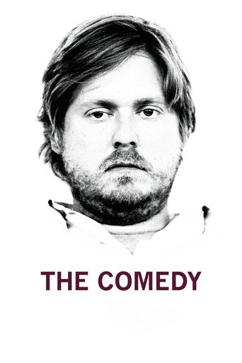The Comedy (2012) movie poster