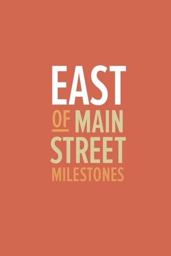 East of Main Street: Milestones (2013) movie poster