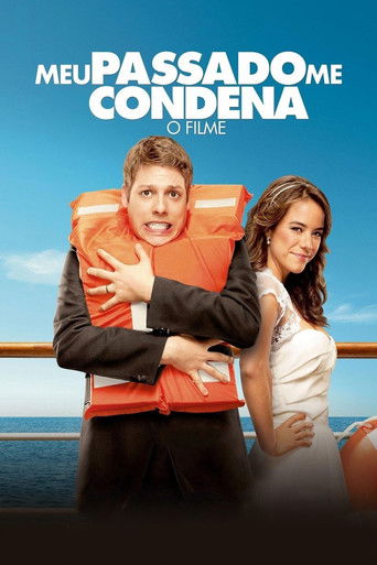 Meu Passado Me Condena: O Filme (2013) movie poster