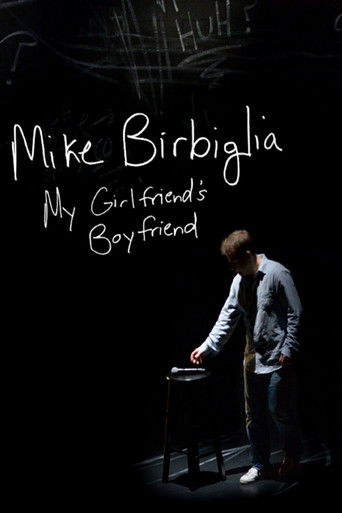 Mike Birbiglia: My Girlfriend's Boyfriend (2013) movie poster