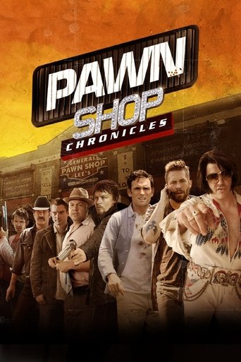 Pawn Shop Chronicles (2013) movie poster
