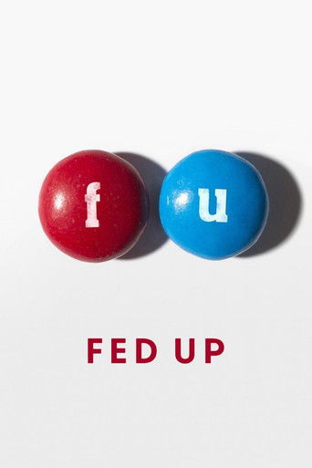 Fed Up (2014) movie poster