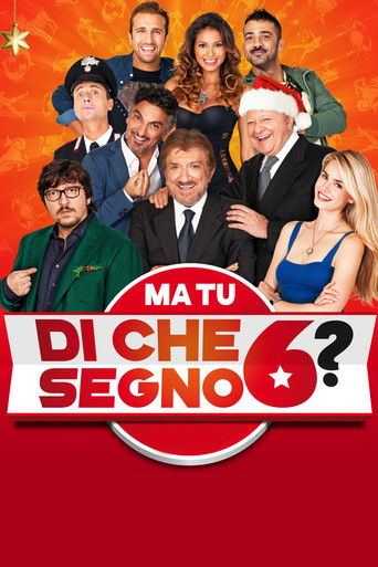 Ma tu di che segno 6? (2014) movie poster