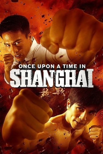 Once Upon a Time in Shanghai (2014) movie poster