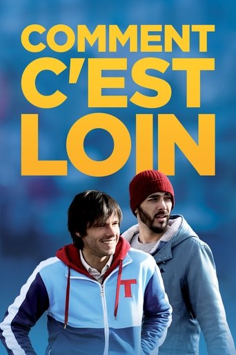 Comment c'est loin (2015) movie poster