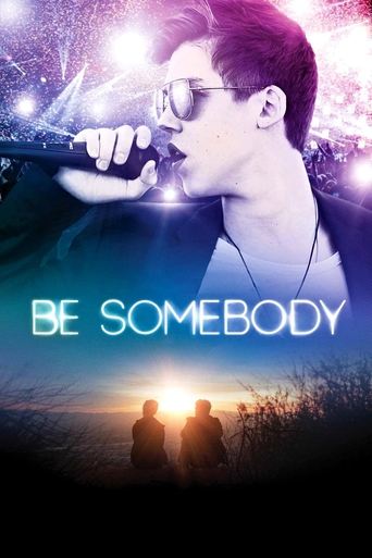 Be Somebody (2016) movie poster