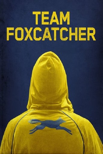 Team Foxcatcher (2016) movie poster