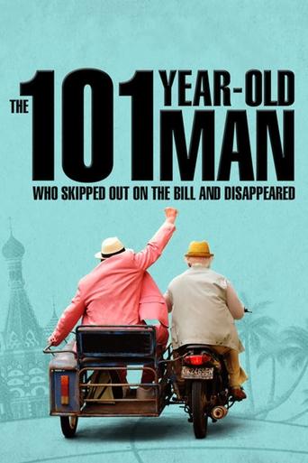The 101-Year-Old Man Who Skipped Out on the Bill and Disappeared (2016) movie poster