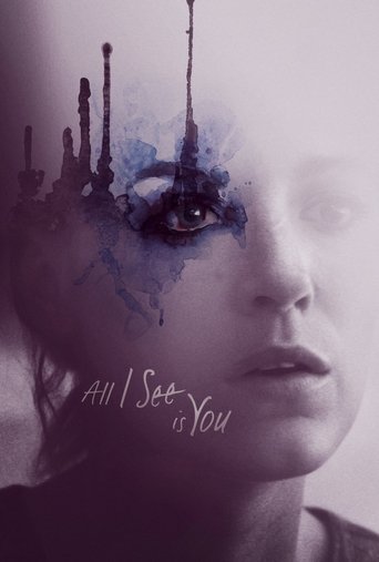 All I See Is You (2017) movie poster