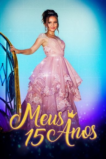 Meus 15 Anos: Filme (2017) movie poster