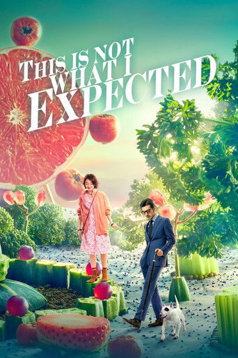 This Is Not What I Expected (2017) movie poster