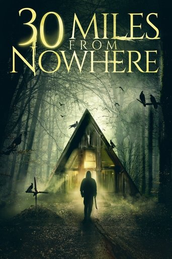 30 Miles from Nowhere (2018) movie poster