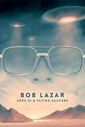 Bob Lazar: Area 51 and Flying Saucers (2018) movie poster