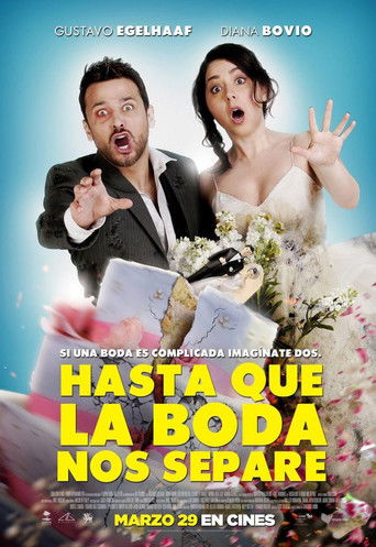 Hasta que la boda nos separe (2018) movie poster